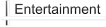Entertainment