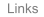 Links